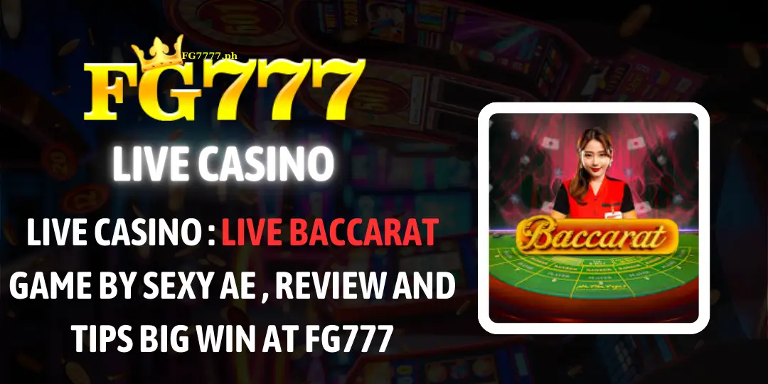 Live Baccarat fg777